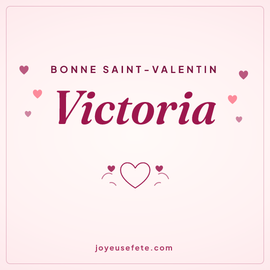 Image carrée « Bonne Saint-Valentin Victoria » pour WhatsApp