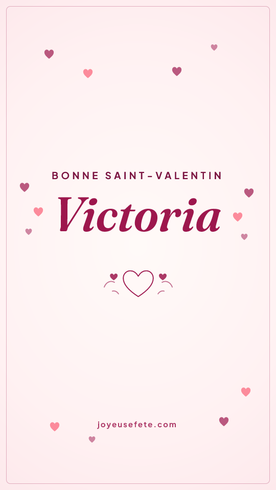 Image « Bonne Saint-Valentin Victoria » au format story