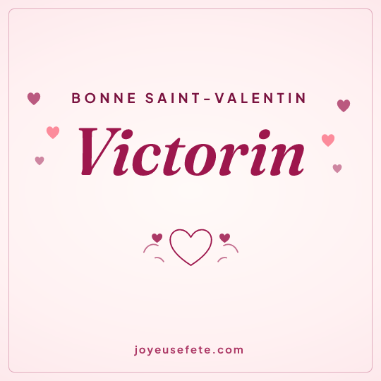 Image carrée « Bonne Saint-Valentin Victorin » pour WhatsApp