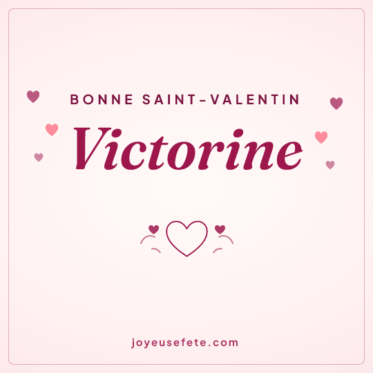 Image carrée « Bonne Saint-Valentin Victorine » pour WhatsApp