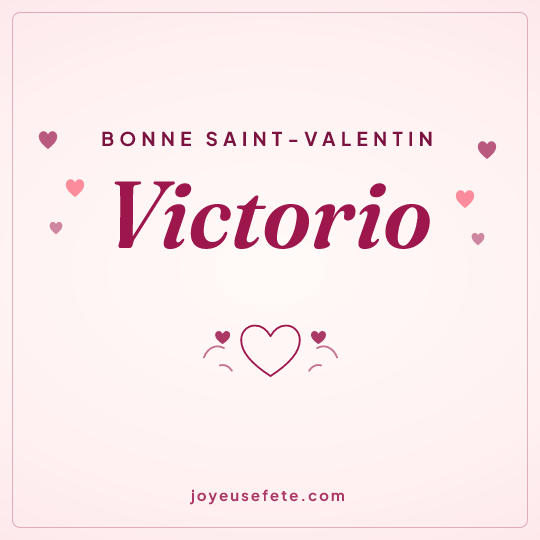 Image carrée « Bonne Saint-Valentin Victorio » pour WhatsApp