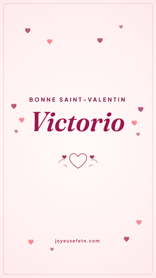 Image « Bonne Saint-Valentin Victorio » au format story