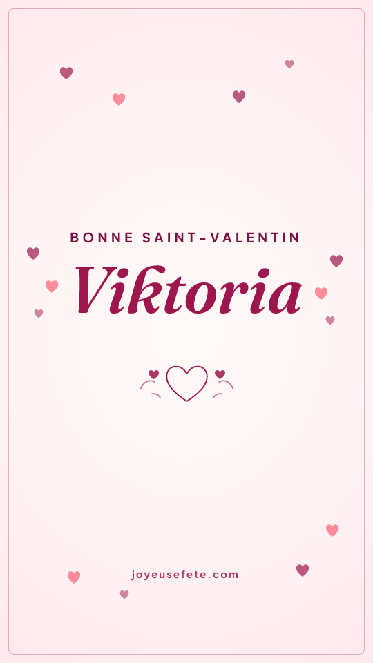 Image « Bonne Saint-Valentin Viktoria » au format story
