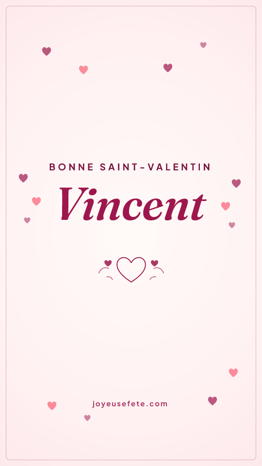 Image « Bonne Saint-Valentin Vincent » au format story