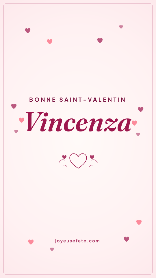 Image « Bonne Saint-Valentin Vincenza » au format story