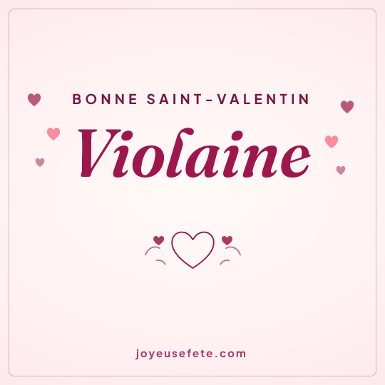 Image carrée « Bonne Saint-Valentin Violaine » pour WhatsApp