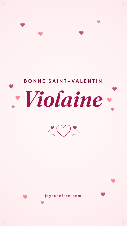 Image « Bonne Saint-Valentin Violaine » au format story