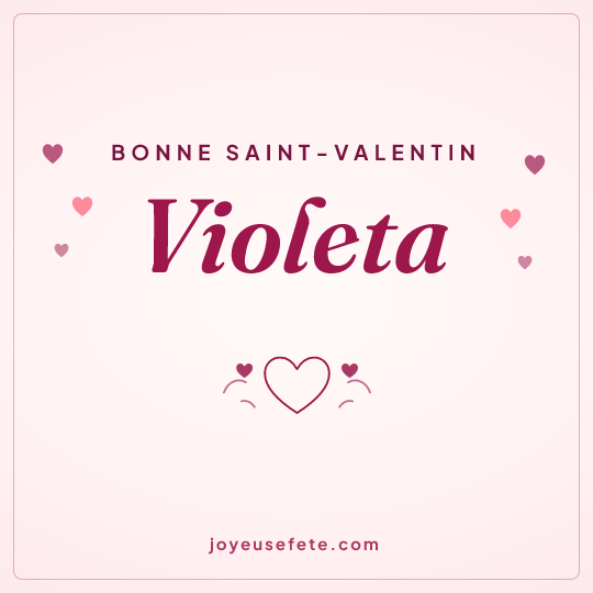 Image carrée « Bonne Saint-Valentin Violeta » pour WhatsApp