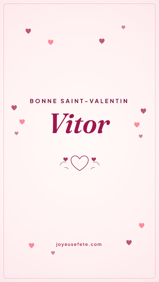 Image « Bonne Saint-Valentin Vitor » au format story