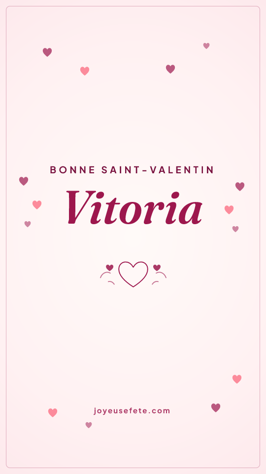 Image « Bonne Saint-Valentin Vitoria » au format story