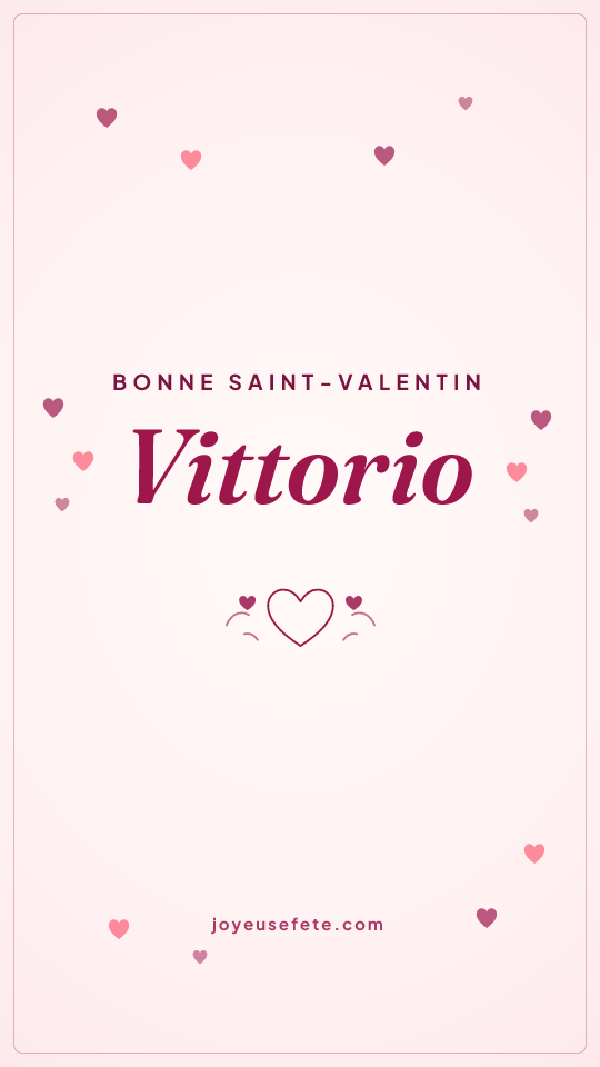 Image « Bonne Saint-Valentin Vittorio » au format story