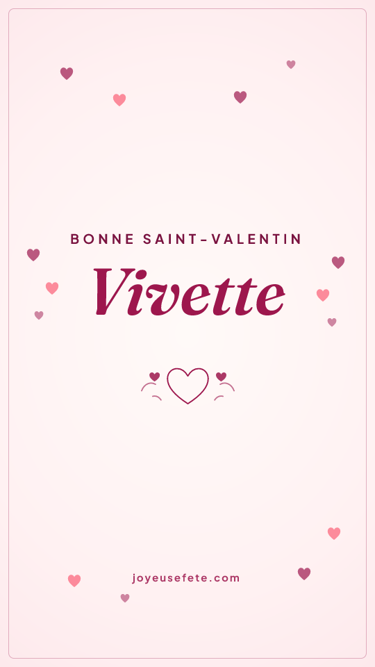 Image « Bonne Saint-Valentin Vivette » au format story