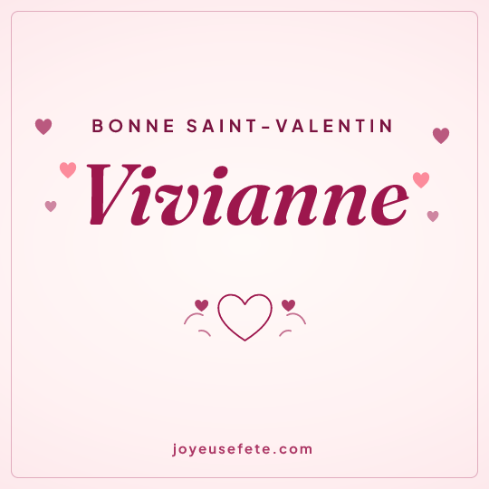 Image carrée « Bonne Saint-Valentin Vivianne » pour WhatsApp