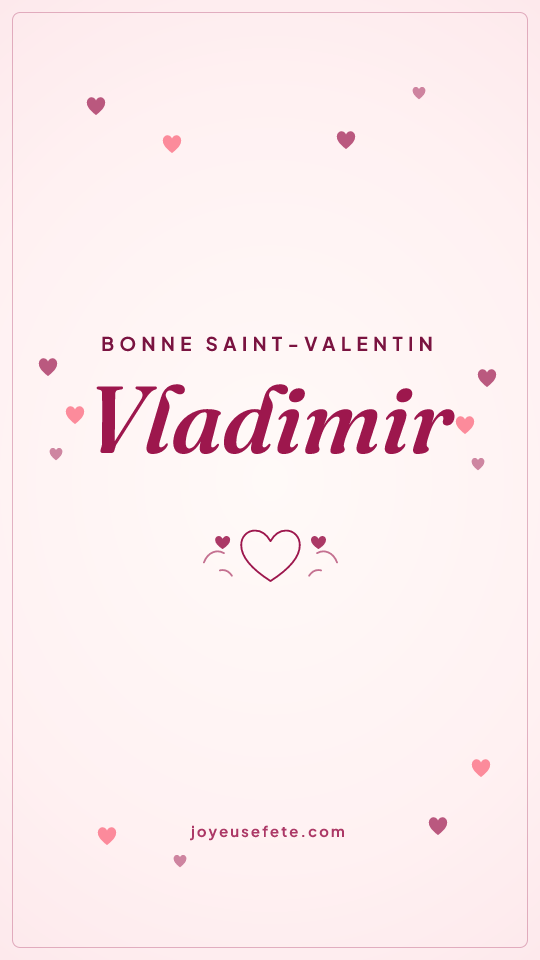 Image « Bonne Saint-Valentin Vladimir » au format story