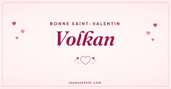 Image « Bonne Saint-Valentin Volkan » au format large