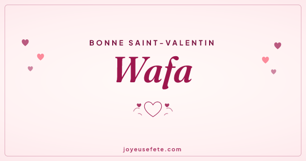 Image « Bonne Saint-Valentin Wafa » au format large