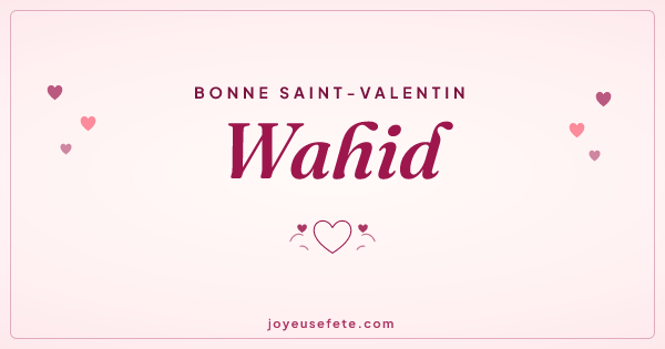 Image « Bonne Saint-Valentin Wahid » au format large