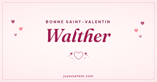 Image « Bonne Saint-Valentin Walther » au format large