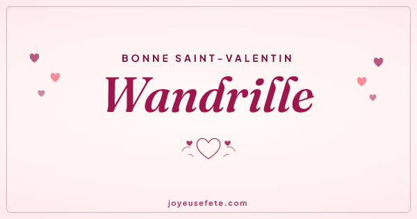 Image « Bonne Saint-Valentin Wandrille » au format large