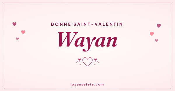 Image « Bonne Saint-Valentin Wayan » au format large