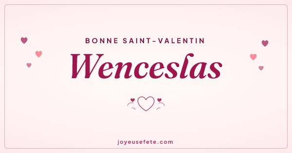 Image « Bonne Saint-Valentin Wenceslas » au format large