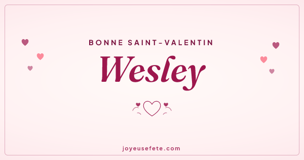 Image « Bonne Saint-Valentin Wesley » au format large