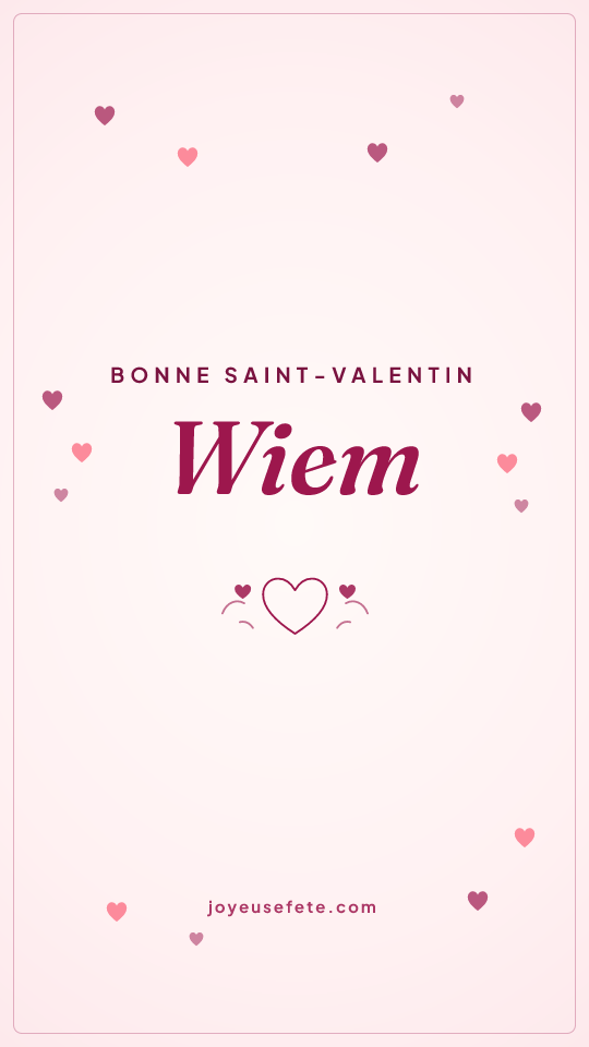 Image « Bonne Saint-Valentin Wiem » au format story