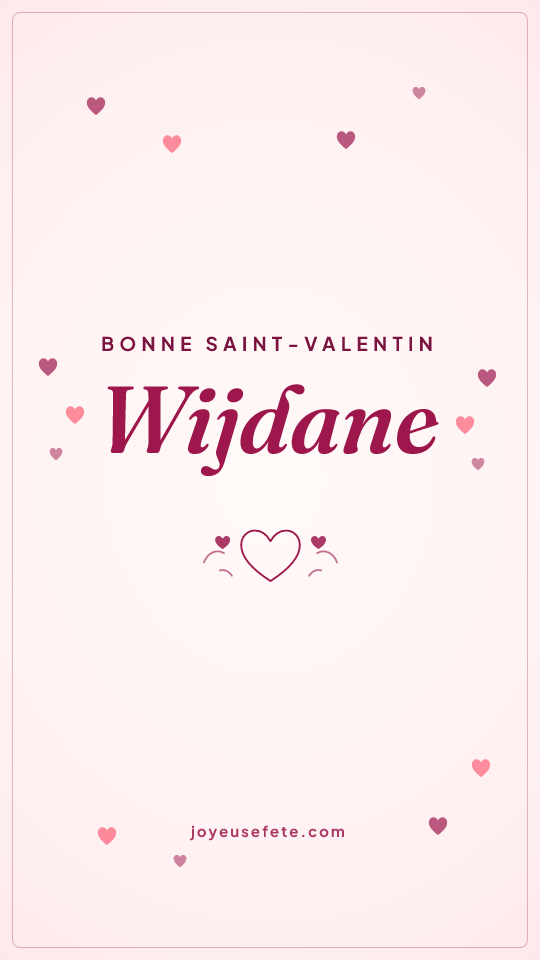 Image « Bonne Saint-Valentin Wijdane » au format story