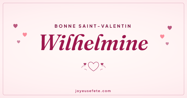 Image « Bonne Saint-Valentin Wilhelmine » au format large