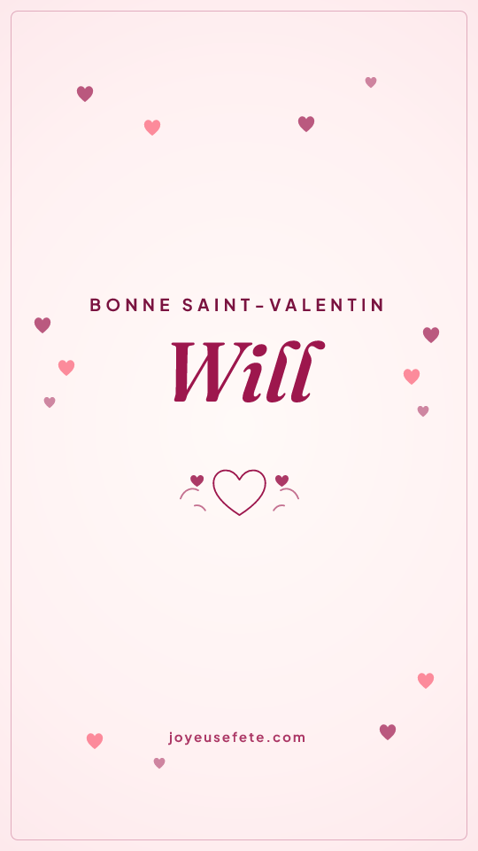 Image « Bonne Saint-Valentin Will » au format story
