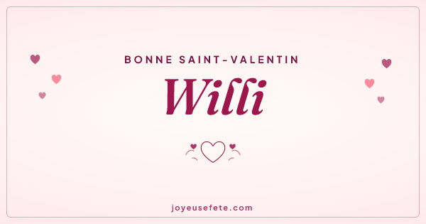 Image « Bonne Saint-Valentin Willi » au format large