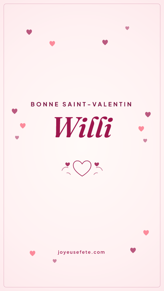 Image « Bonne Saint-Valentin Willi » au format story