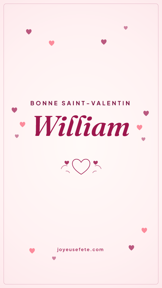 Image « Bonne Saint-Valentin William » au format story