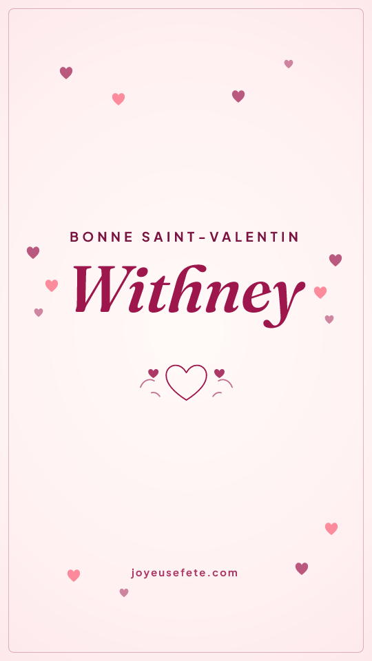 Image « Bonne Saint-Valentin Withney » au format story