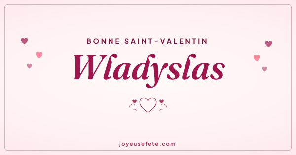 Image « Bonne Saint-Valentin Wladyslas » au format large