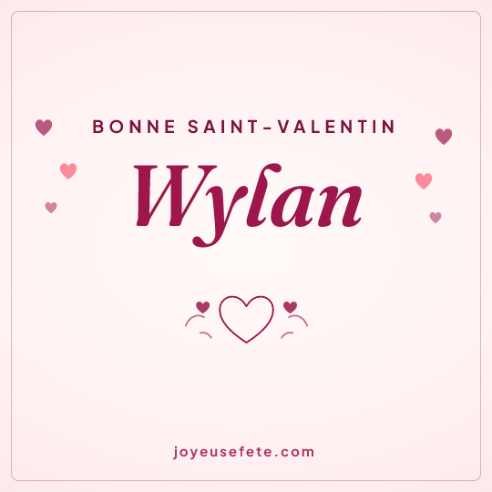 Image carrée « Bonne Saint-Valentin Wylan » pour WhatsApp