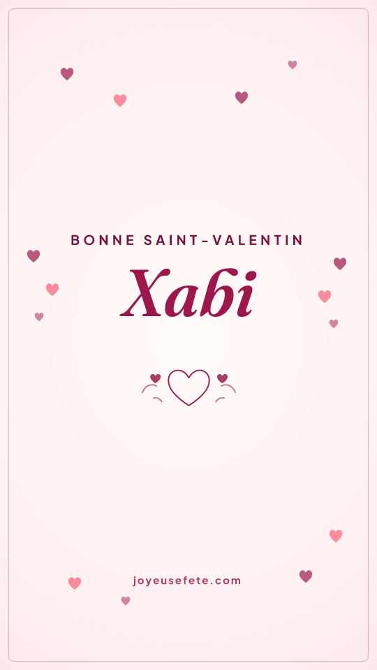 Image « Bonne Saint-Valentin Xabi » au format story