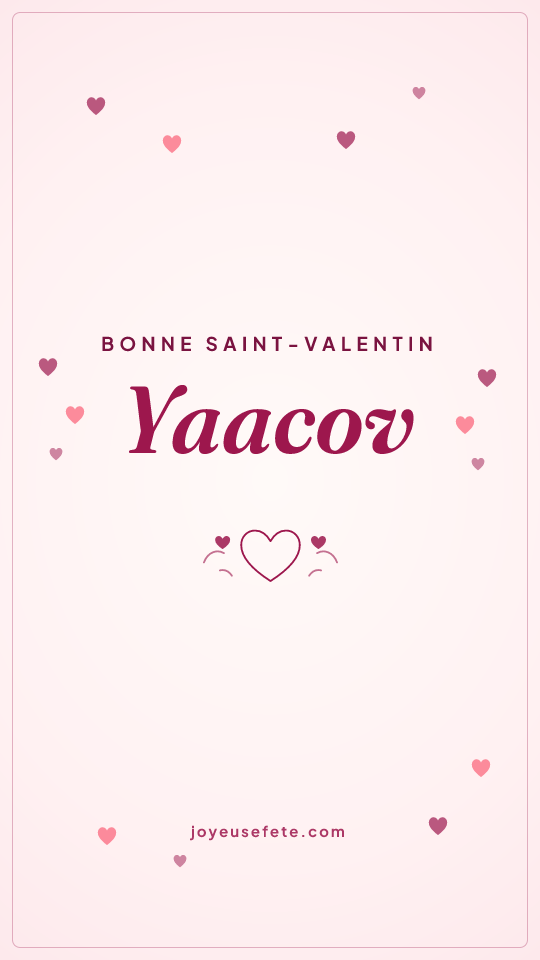 Image « Bonne Saint-Valentin Yaacov » au format story