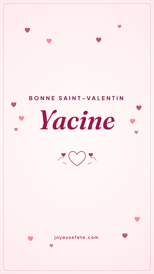 Image « Bonne Saint-Valentin Yacine » au format story