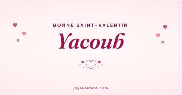 Image « Bonne Saint-Valentin Yacoub » au format large