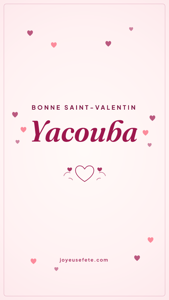 Image « Bonne Saint-Valentin Yacouba » au format story