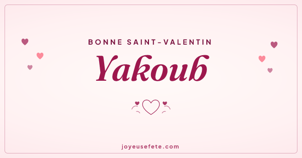 Image « Bonne Saint-Valentin Yakoub » au format large