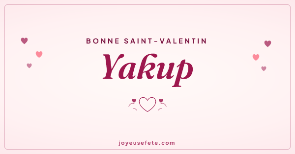 Image « Bonne Saint-Valentin Yakup » au format large