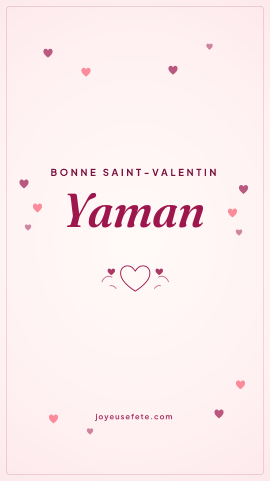 Image « Bonne Saint-Valentin Yaman » au format story