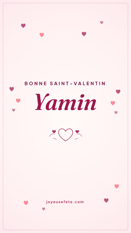 Image « Bonne Saint-Valentin Yamin » au format story