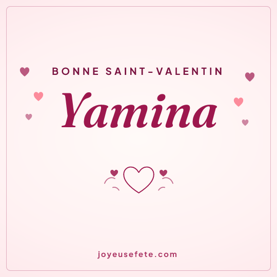 Image carrée « Bonne Saint-Valentin Yamina » pour WhatsApp