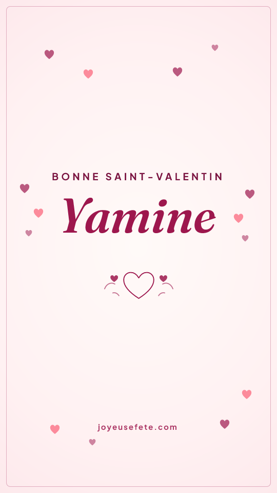 Image « Bonne Saint-Valentin Yamine » au format story