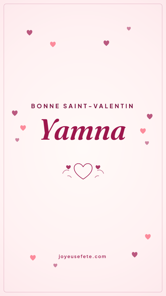 Image « Bonne Saint-Valentin Yamna » au format story
