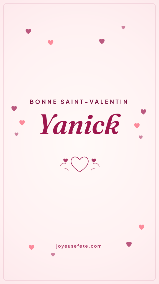 Image « Bonne Saint-Valentin Yanick » au format story