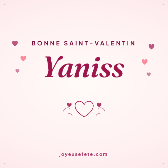 Image carrée « Bonne Saint-Valentin Yaniss » pour WhatsApp